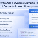 Dynamic Publish Date and Jump to Topic Navigation in WordPress Without a Plugin