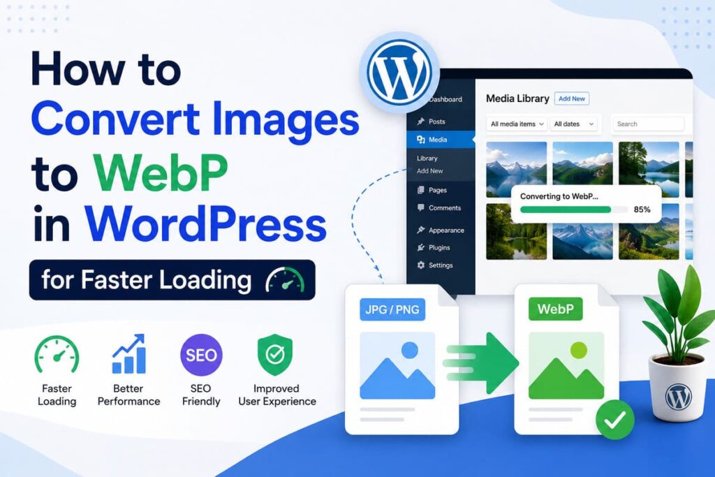 How to Convert Images to WebP in WordPress for Faster Loading