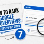 How to Rank in Google AI Overviews: 7 Steps to Get Cited