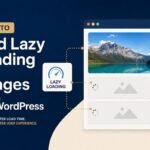 How to Add Lazy Loading to Images in WordPress